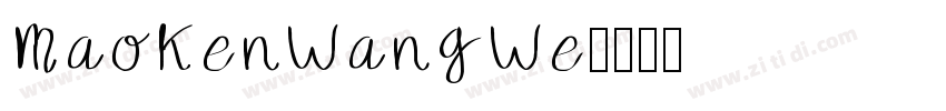 MaoKenWangWe字体转换