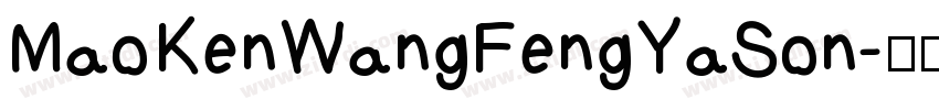 MaoKenWangFengYaSon字体转换