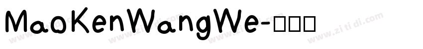 MaoKenWangWe字体转换