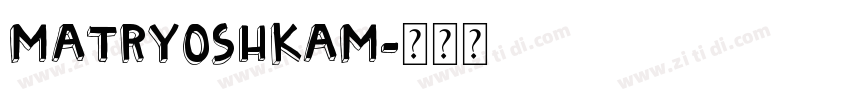 MatryoshkaM字体转换