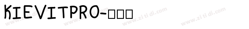 KIEVITPRO字体转换