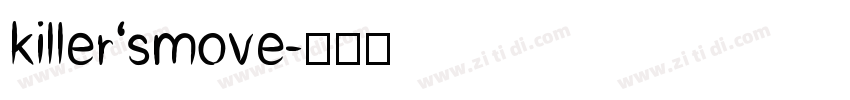 killer‘smove字体转换