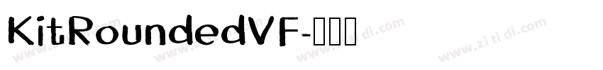 KitRoundedVF字体转换