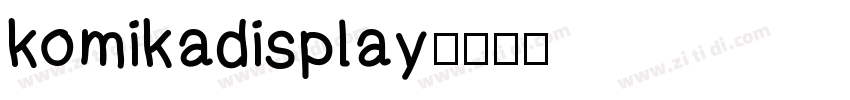 komikadisplay字体转换