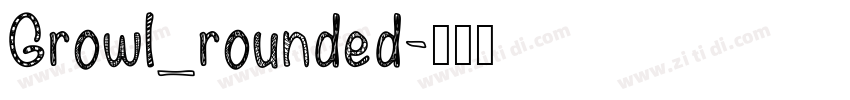 Growl_rounded字体转换