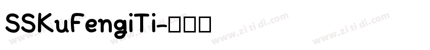 SSKuFengiTi字体转换