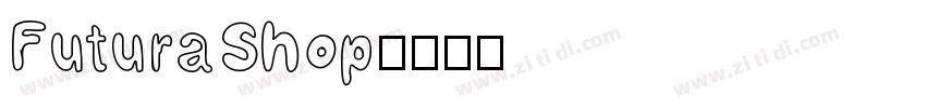 FuturaShop字体转换