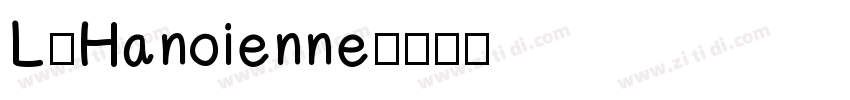 L’Hanoienne字体转换
