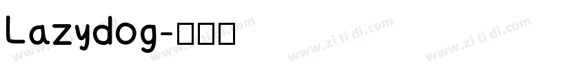 Lazydog字体转换