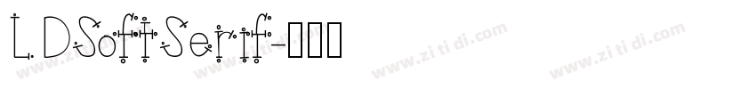LDSoftSerif字体转换