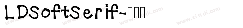 LDSoftSerif字体转换