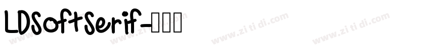 LDSoftSerif字体转换