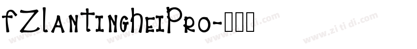 FZLanTingHeiPro字体转换