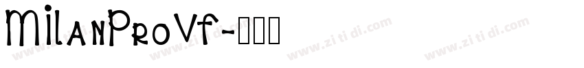 MILanProVF字体转换 MILanProVF字体转换