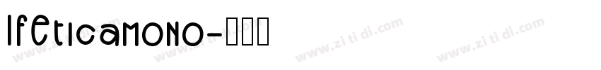 lfEticamono字体转换