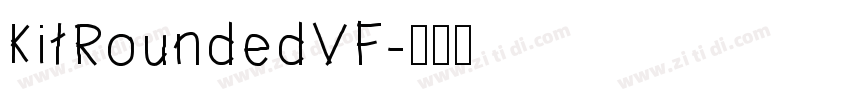 KitRoundedVF字体转换