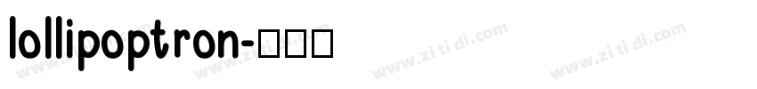 lollipoptron字体转换