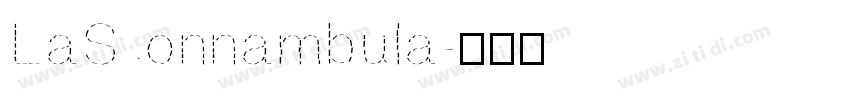 LaSonnambula字体转换