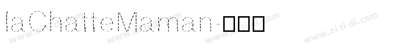 laChatteMaman字体转换