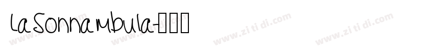 LaSonnambula字体转换