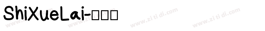 ShiXueLai字体转换