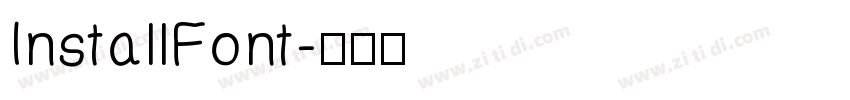 InstallFont字体转换 InstallFont字体转换