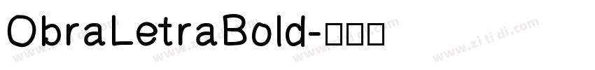 ObraLetraBold字体转换