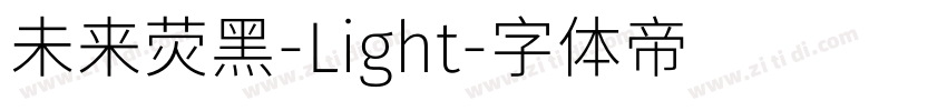 未来荧黑-Light字体转换
