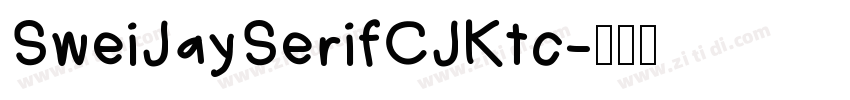 SweiJaySerifCJKtc字体转换