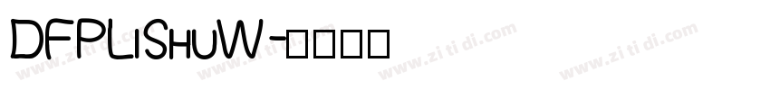 DFPLiShuW3字体转换