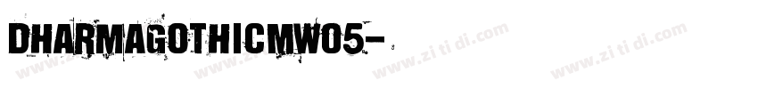 DharmaGothicMW05字体转换