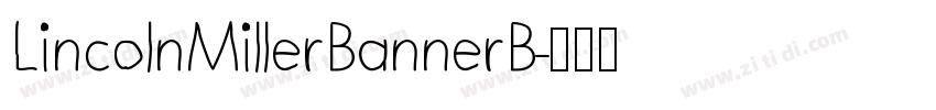 LincolnMillerBannerB字体转换