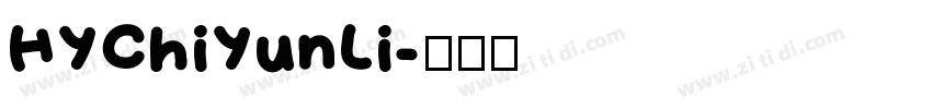 HYChiYunLi字体转换