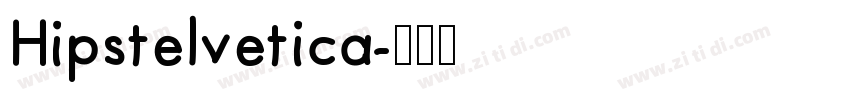 Hipstelvetica字体转换