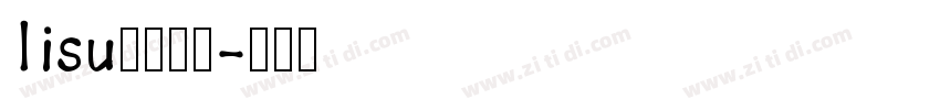 lisu字体下载字体转换