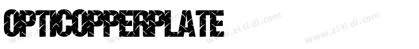 OPTICOPPERPLATE字体转换