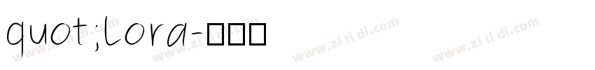 quot;Lora字体转换