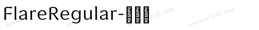 FlareRegular字体转换