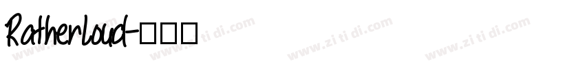 RatherLoud字体转换