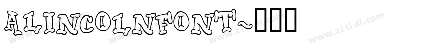 ALincolnFont字体转换