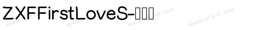 ZXFFirstLoveS字体转换