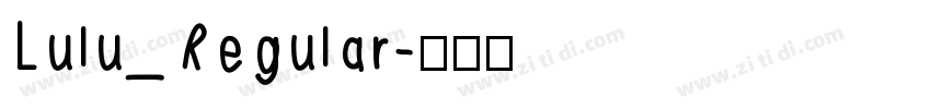 Lulu_Regular字体转换
