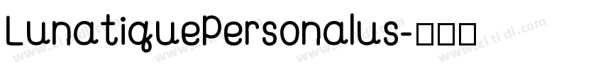 LunatiquePersonalus字体转换