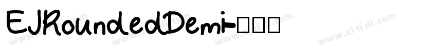 EJRoundedDemi字体转换 EJRoundedDemi字体转换