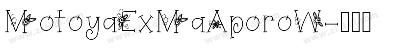MotoyaExMaAporoW字体转换