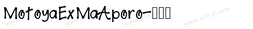 MotoyaExMaAporo字体转换