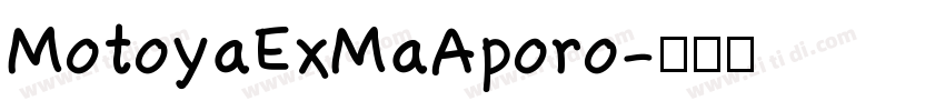 MotoyaExMaAporo字体转换