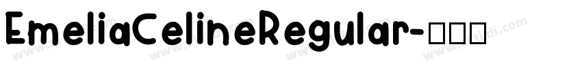 EmeliaCelineRegular字体转换