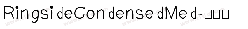 RingsideCondensedMed字体转换 RingsideCondensedMed字体转换