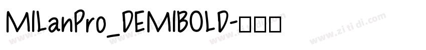 MILanPro_DEMIBOLD字体转换
